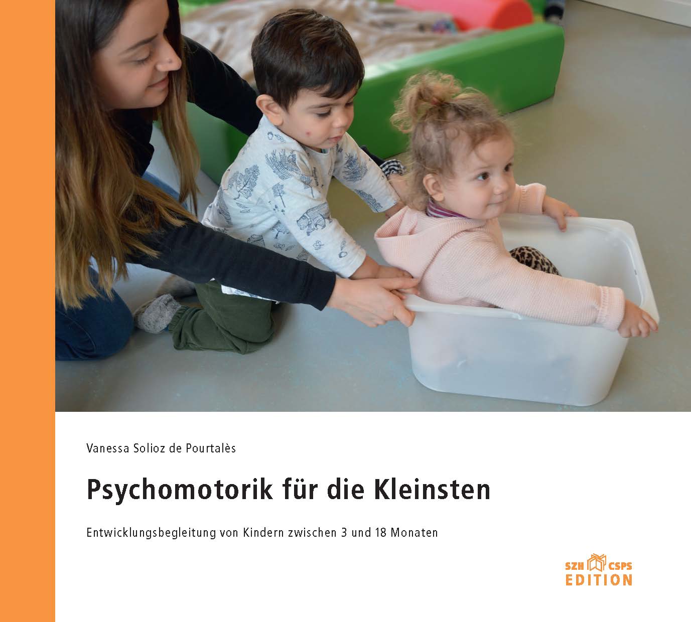  Das Bild zeigt das Buchcover. Darauf sieht man ein Foto mit zwei kleinen Kinder und einer Therapeutin bei der psychomotorischen Arbeit. 
